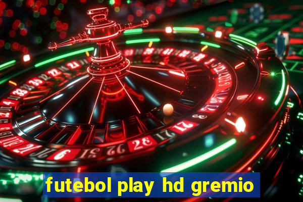 futebol play hd gremio